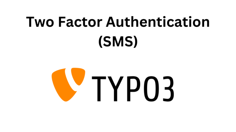 How to secure your TYPO3 account using SMS Two Factor Authentication (2FA)