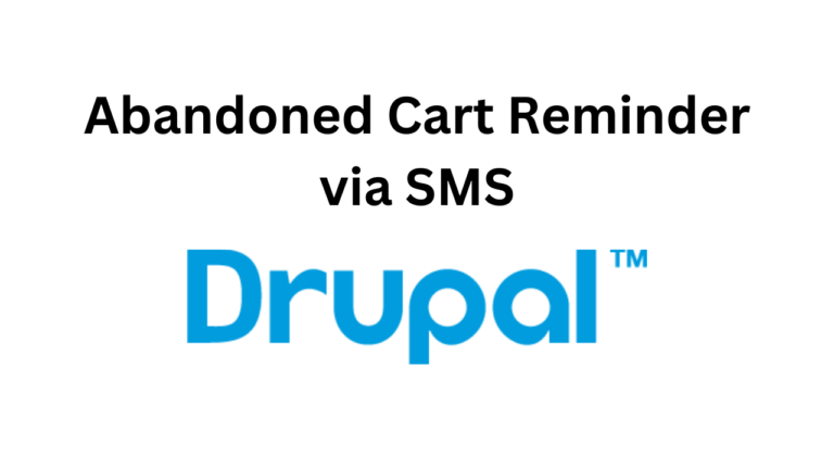 How to recover abandoned cart by sending SMS reminder in Drupal Commerce
